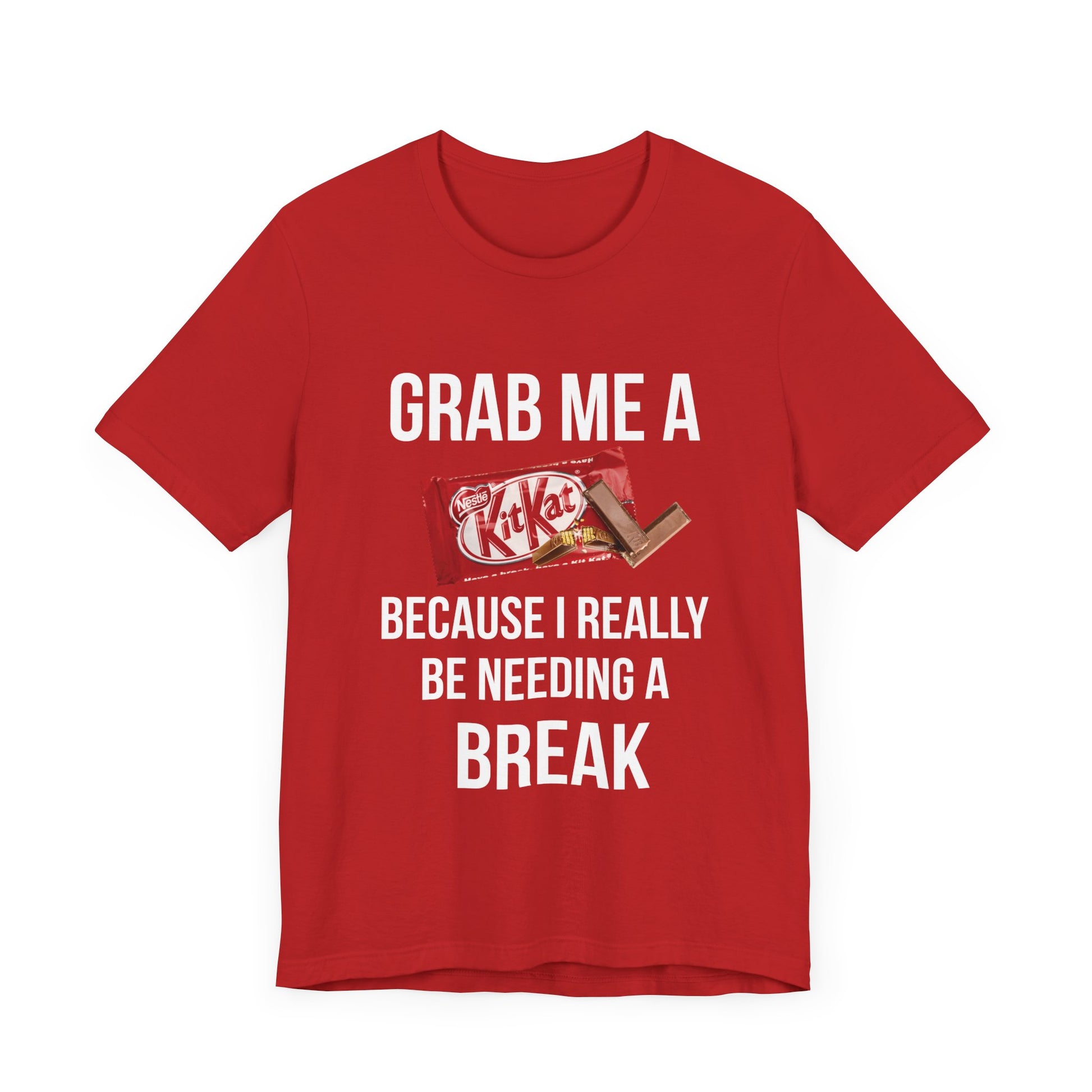 Grab me a kitkat -Tee