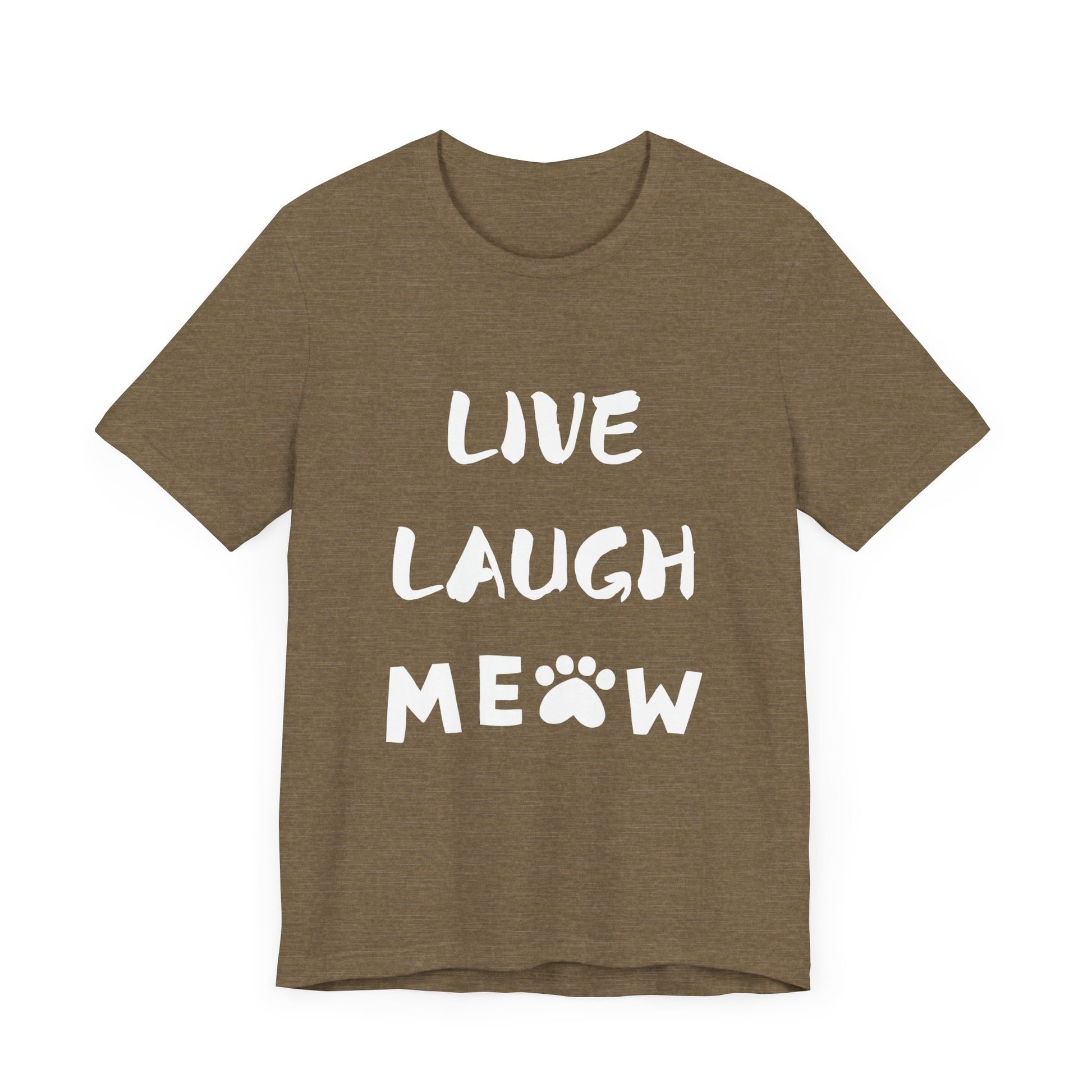 Live Laugh Meow -Tee