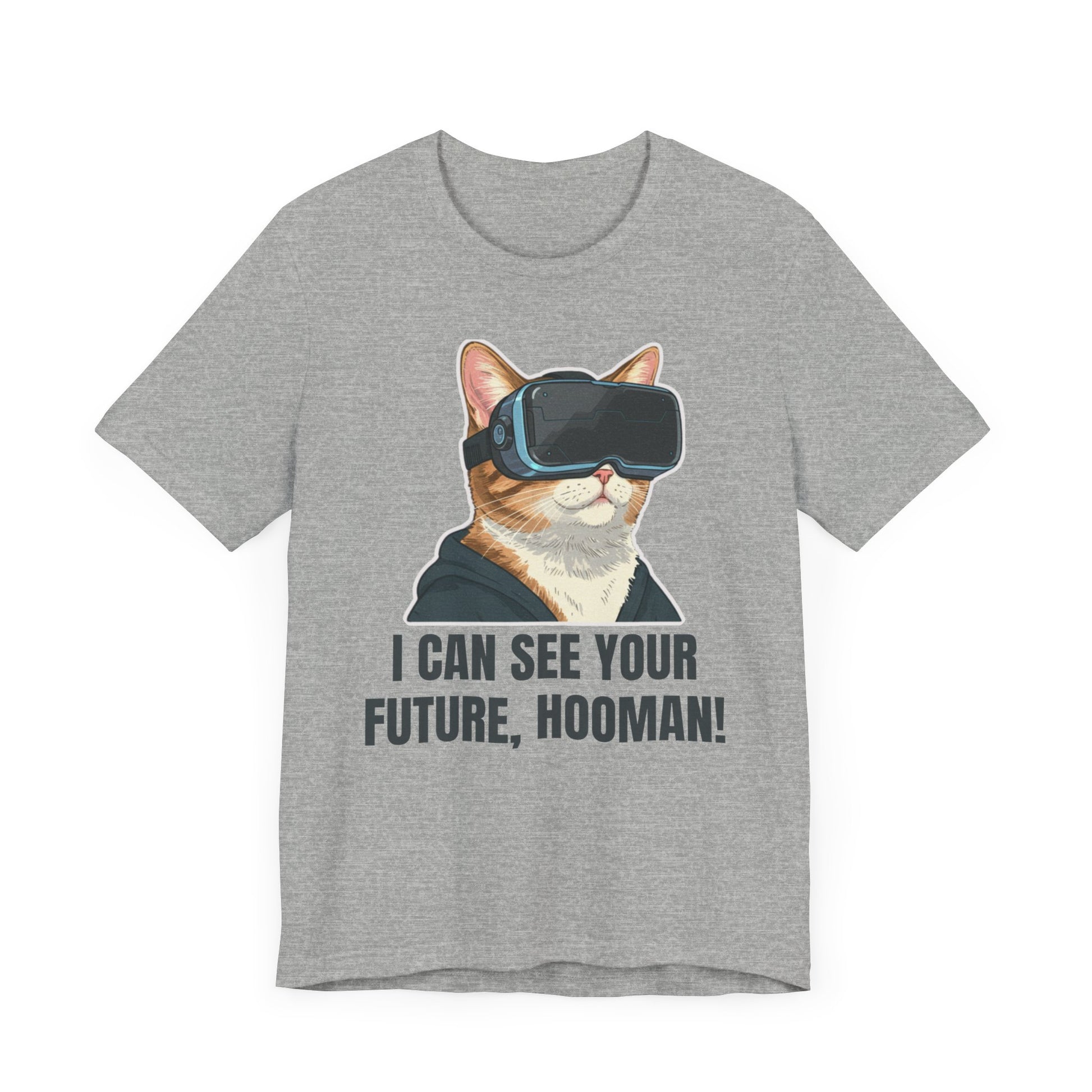 I can see your future hooman -Tee