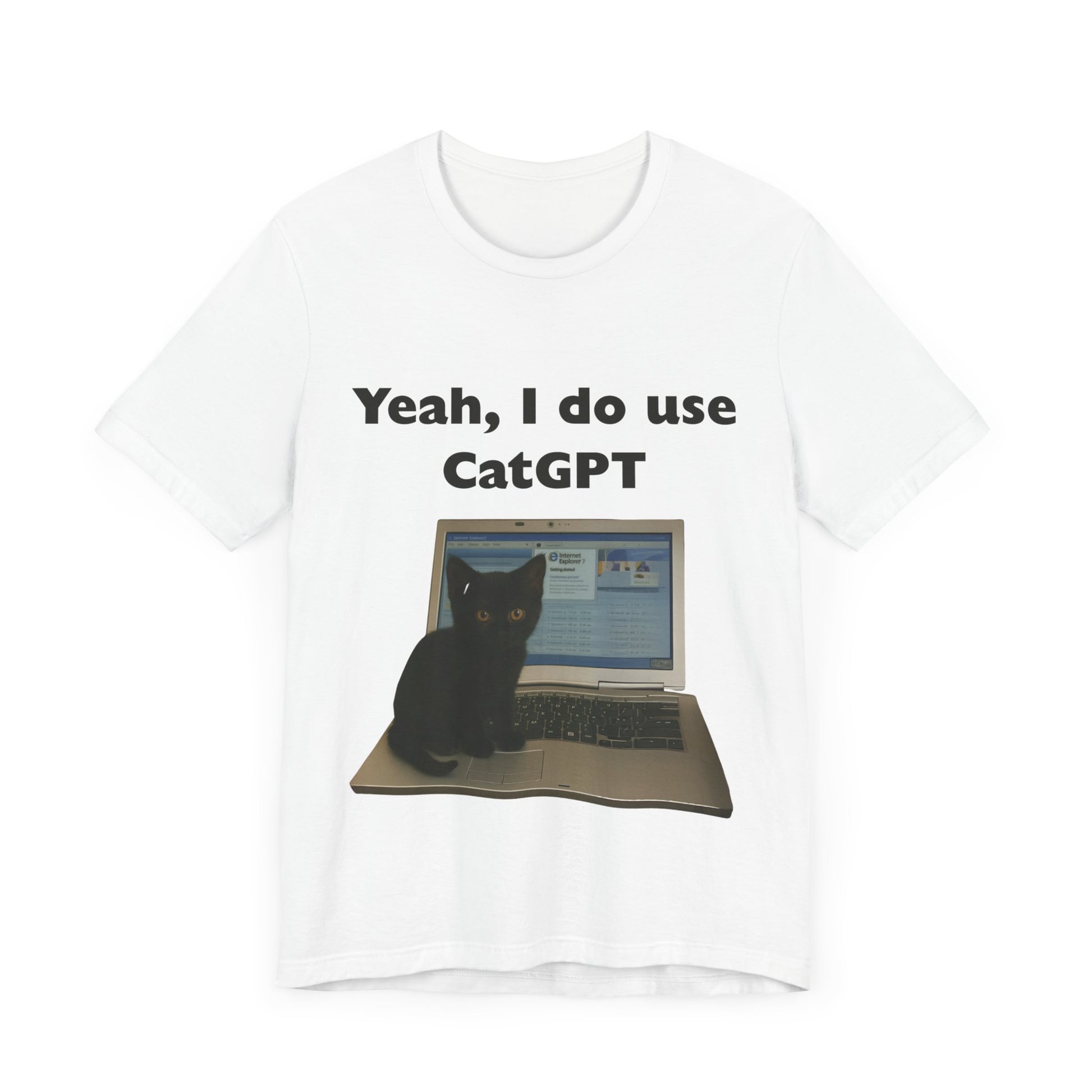 Yeah I do use Cat GPT Tee