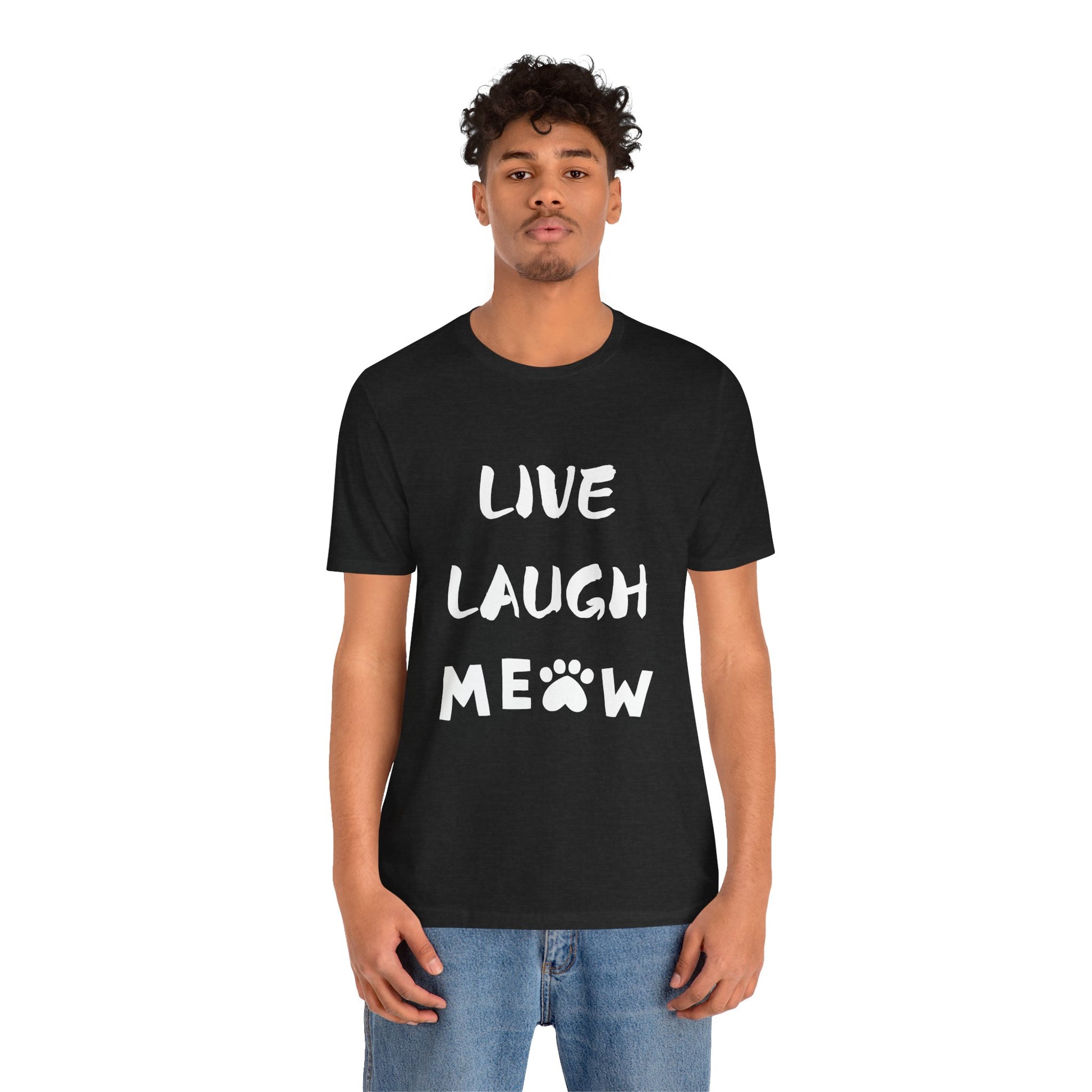 Live Laugh Meow -Tee