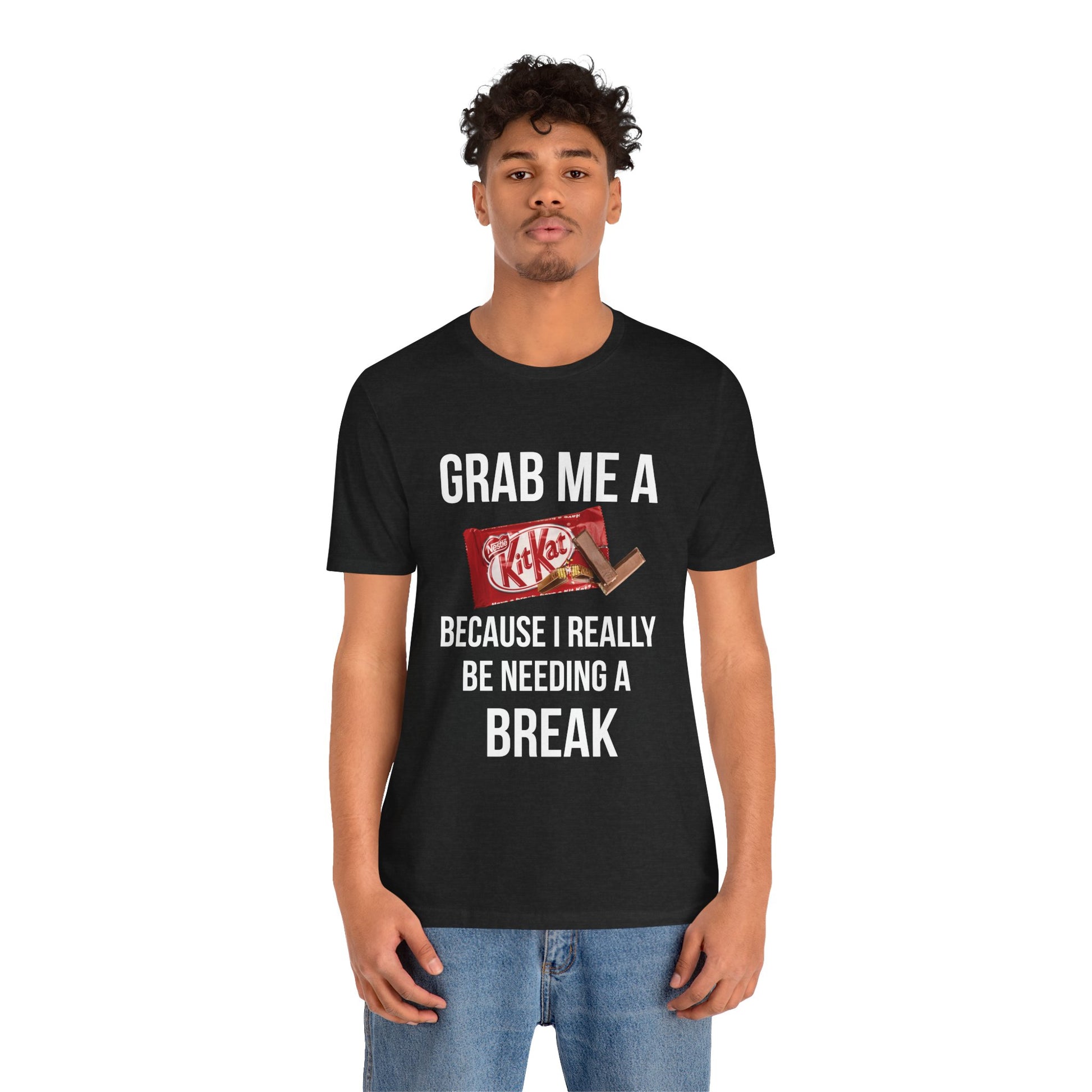 Grab me a kitkat -Tee